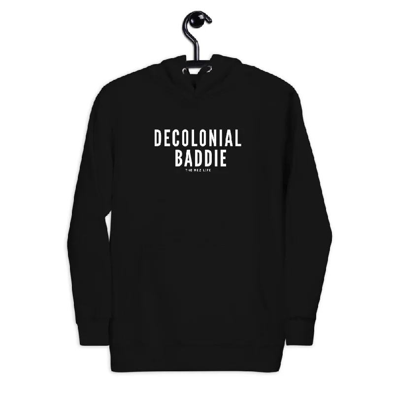 Don't Wait Decolonial Baddie Hoodie