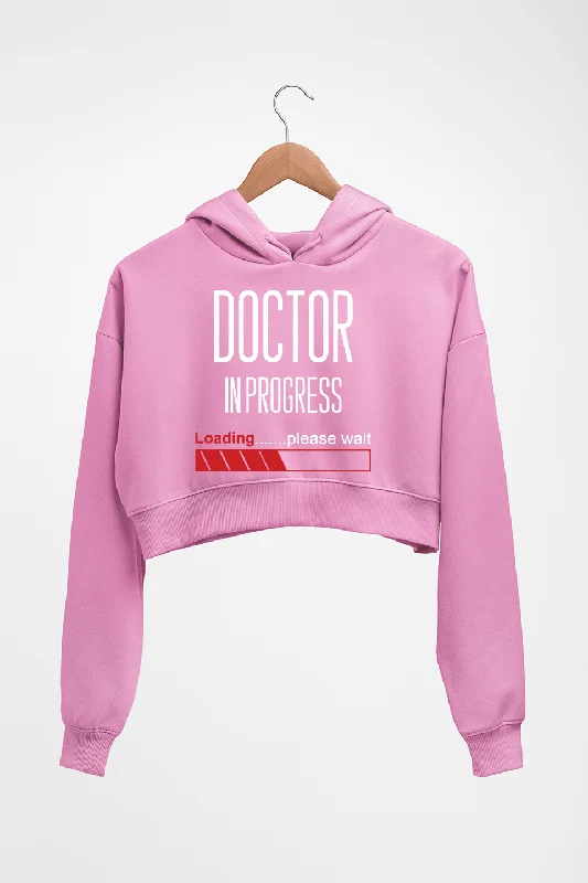 Can't Miss Doctor in progress Crop HOODIE FOR WOMEN