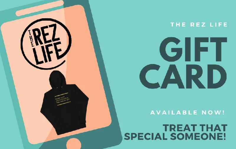 Limited Edition The Rez Life - Gift Card